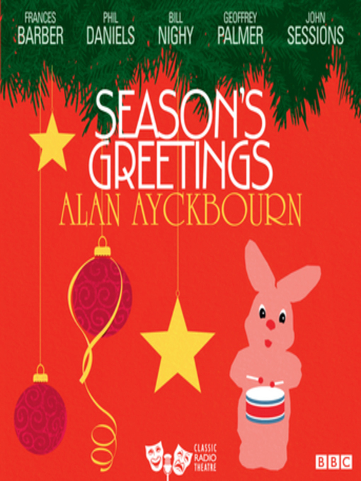 Title details for Season's Greetings by Alan Ayckbourn - Available